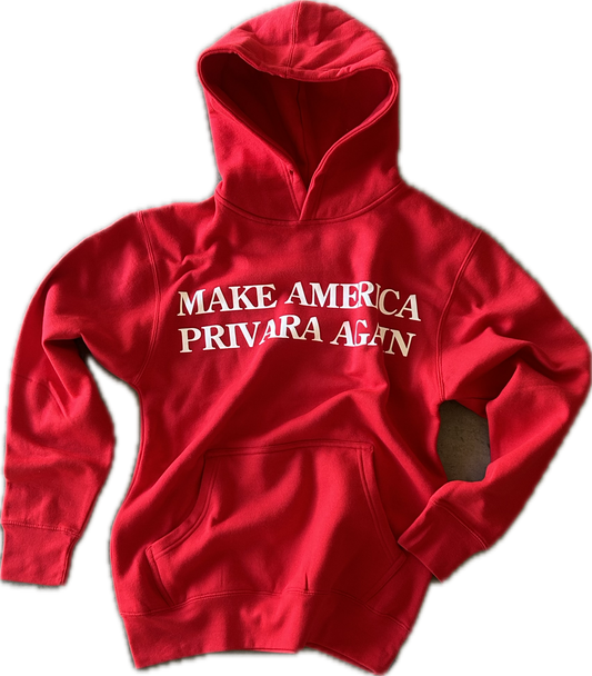 MAKE AMERICA PRIVARA AGAIN HOODIE (PREMADE)